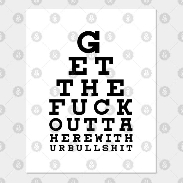 Eye Sight Test Funny Poster Und Kunst Teepublic De