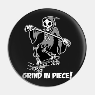 Grind In Piece Pin