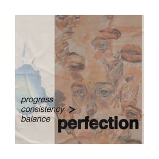 Progress Over Perfection T-Shirt