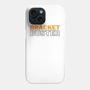 March Basketball Bracket Buster Phone Case