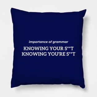 Knowing your, you're s**t - Grammar Pillow