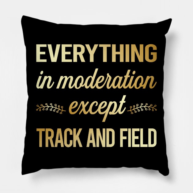 Funny Moderation Track And Field Pillow by lainetexterbxe49