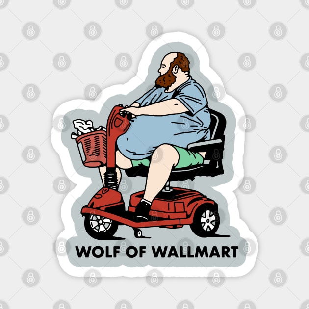 wolf of wallmart Magnet by lipsofjolie