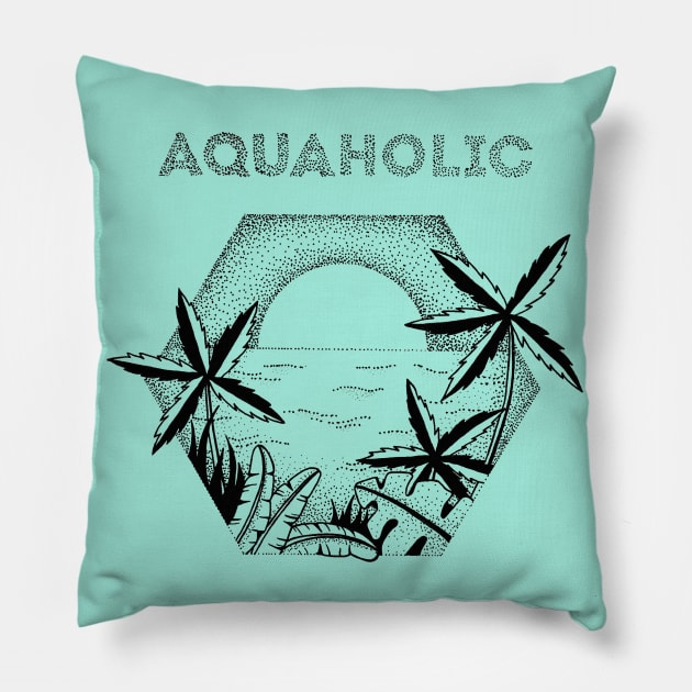 Aquaholic - tropical design Pillow by ZuskaArt