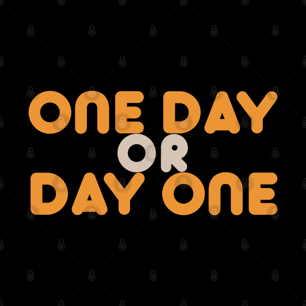 One Day or Day One by Dearly Mu