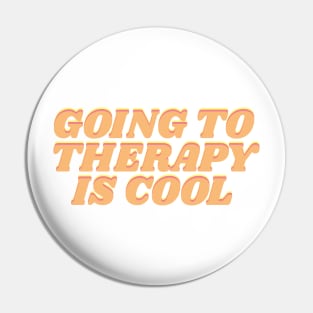 Going to therapy is cool Pin