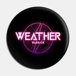 Weather Warrior Pin