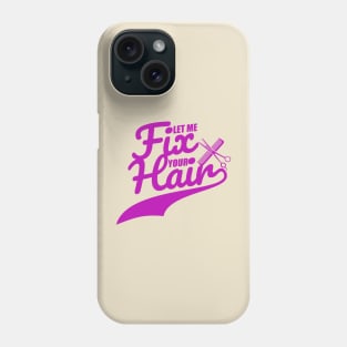 hairstylist Phone Case