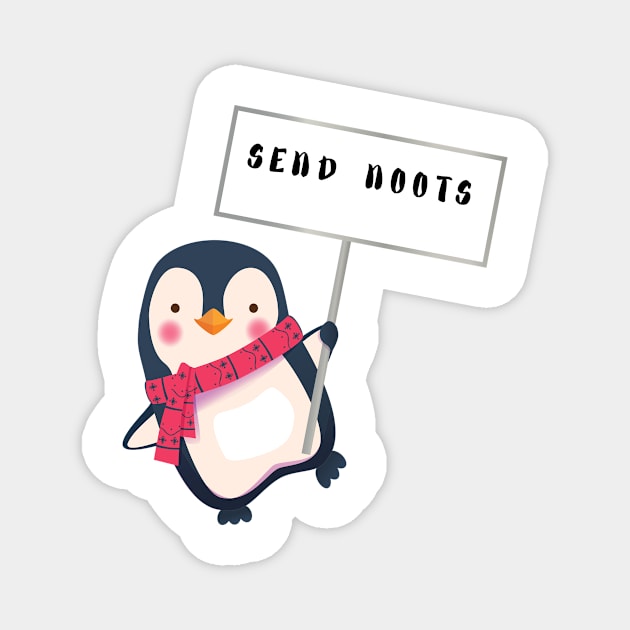 SEND NOOTS - Funny Penguin Quote Magnet by Grun illustration 