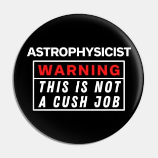 Astrophysicist Pin