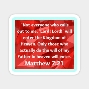 Bible Verse Matthew 7:21 Magnet