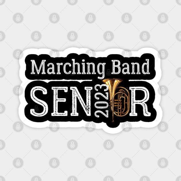 Marching Band Senior 2023 Baritone Saxophone Player Magnet by MalibuSun