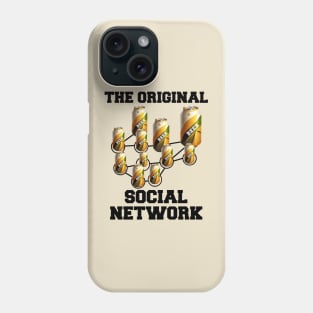 Beer - The original social network Phone Case