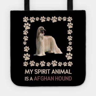 My Spirit Animal is a Afghan Hound Tote