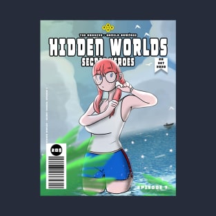 Hidden Worlds > Secret Heroes > Episode 7 T-Shirt