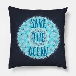 Save the ocean Pillow