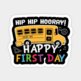 Hip Hip Hooray! Happy First Day School Bus Back To School Gift Magnet