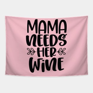 Mama Needs Her Wine Tapestry