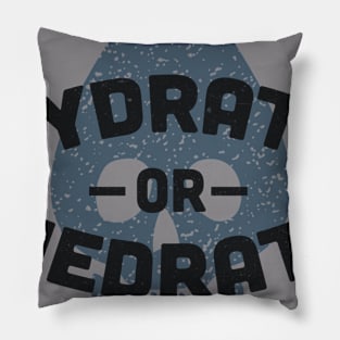 Hydrate or Diedrate Pillow