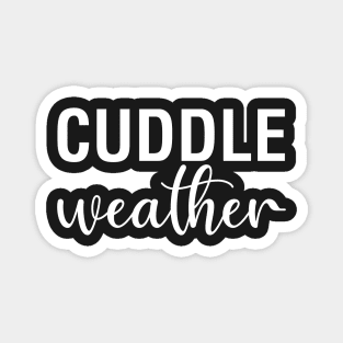 Cuddle Weather Magnet