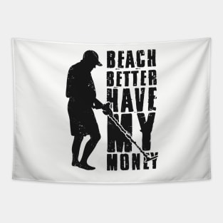 Beach Metal Detecting Humor Shirt Tapestry