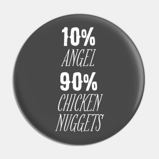10% Angel 90% Chicken Nuggets Pin