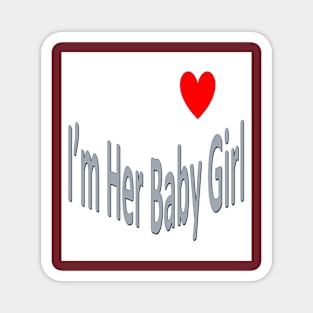 Her Baby Girl Magnet