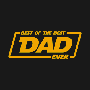 Best of the best dad ever T-Shirt