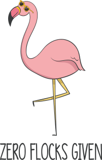 Zero Flocks Given, Funny Cute Flamingo Bird Magnet