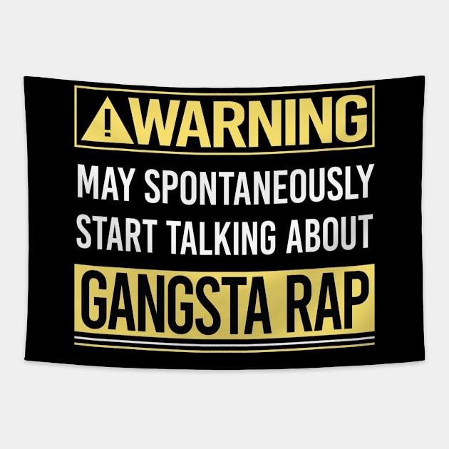 Warning About Gangsta Rap Rapping Rapper Tapestry by relativeshrimp