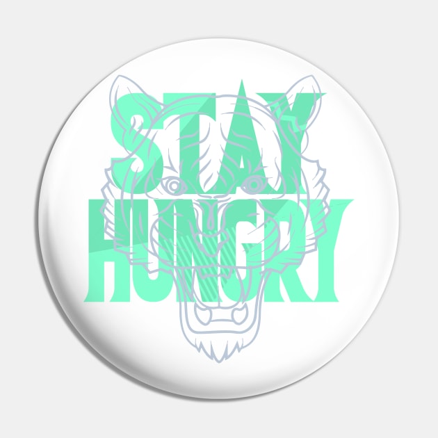 Stay Hungry Mint Foam Pin by funandgames