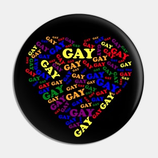 Say Gay Heart Shaped Design Pin
