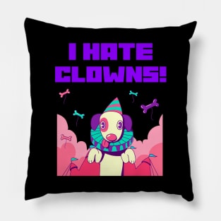 I HATE CLOWNS Pillow