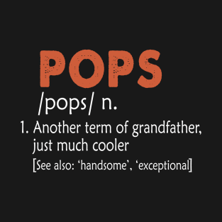 Pops Like a Grandfather But So Much Cooler Definition Xmas T-Shirt