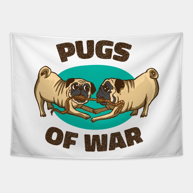 Pugs Of War, Pug Lover, Funny Dog Tapestry by Printroof