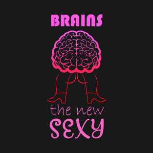 Brains: The New Sexy T-Shirt