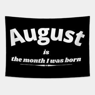 August birthday Tapestry