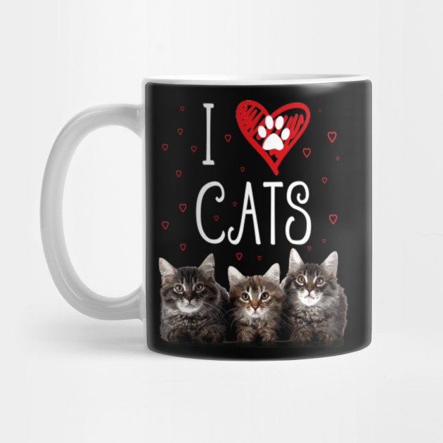 I Love Cats I Love Kittens Cat Lover T Shirt Tee Shirt I