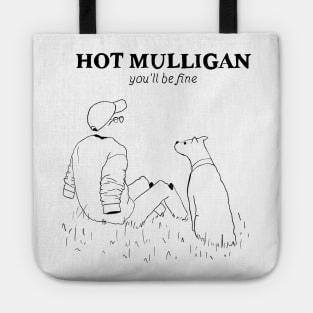 Hot Mulligan You’ll be fine Tote