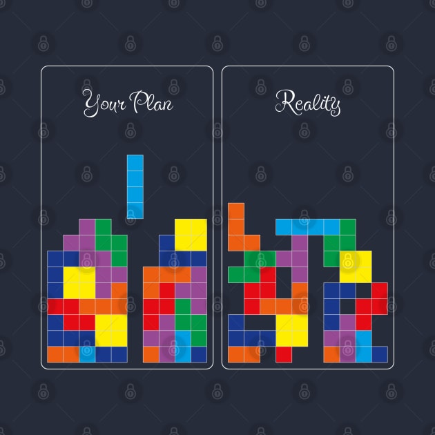 Tetris: you plan vs reality by TeeCQ