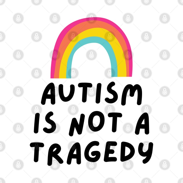 autism is not a tragedy by applebubble