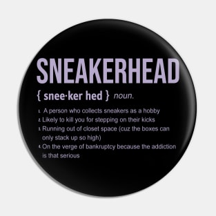 SNEAKERHEAD Definition Funny Sneaker Lover Design Pin