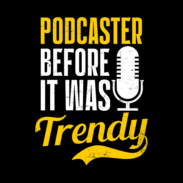 Podcaster Shirt | Podcaster Befor It Was Trendy by Gawkclothing