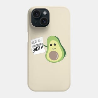 Motivational Avocado says SMASH IT - Kawaii Avocado with Bucket List Phone Case