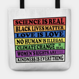 Science is Real - Black Lives Matter - Love is Love - Where I stand on Social Issues Tote