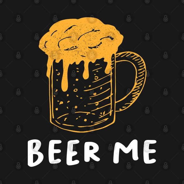 Beer Me by BeerShirtly01