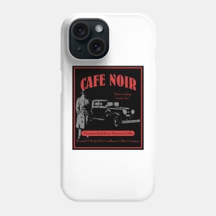 Cafe Noir Phone Case