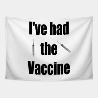 Virus free I had the corona virus Covid 19 Vaccine Tapestry