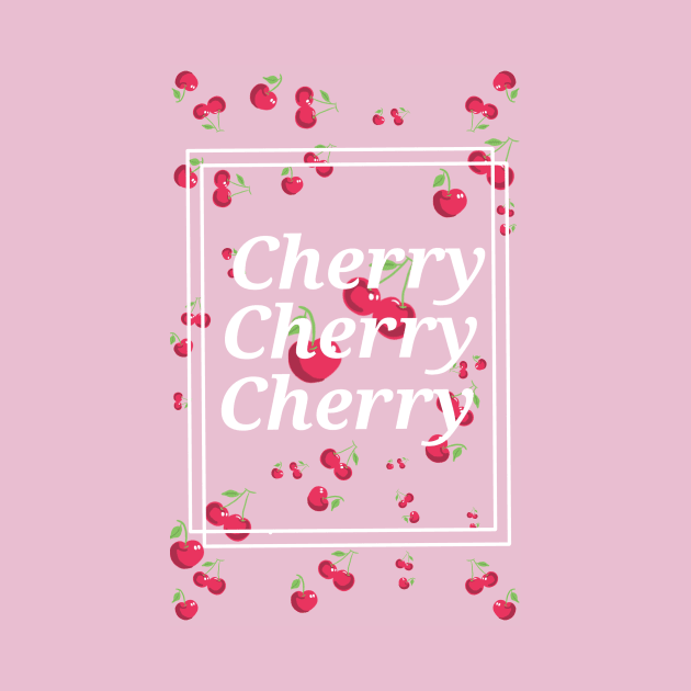 Cherry Cherry Cherry by Pupa