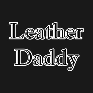 Leather Daddy T-Shirt